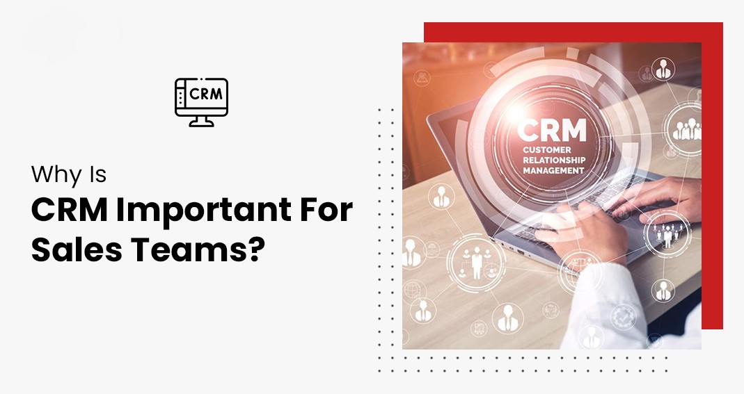 چرا CRM برای تیم‌های بازاریابی و فروش اهمیت دارد؟